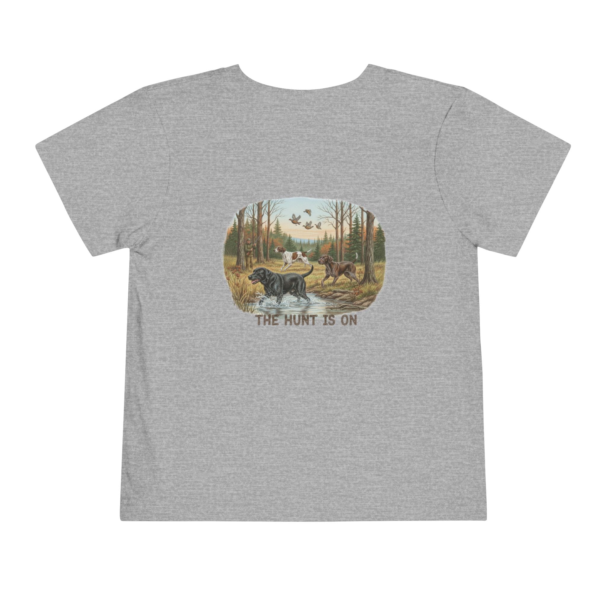 The Hunt Is On – Toddler Hunting Dog Outdoor T-Shirt