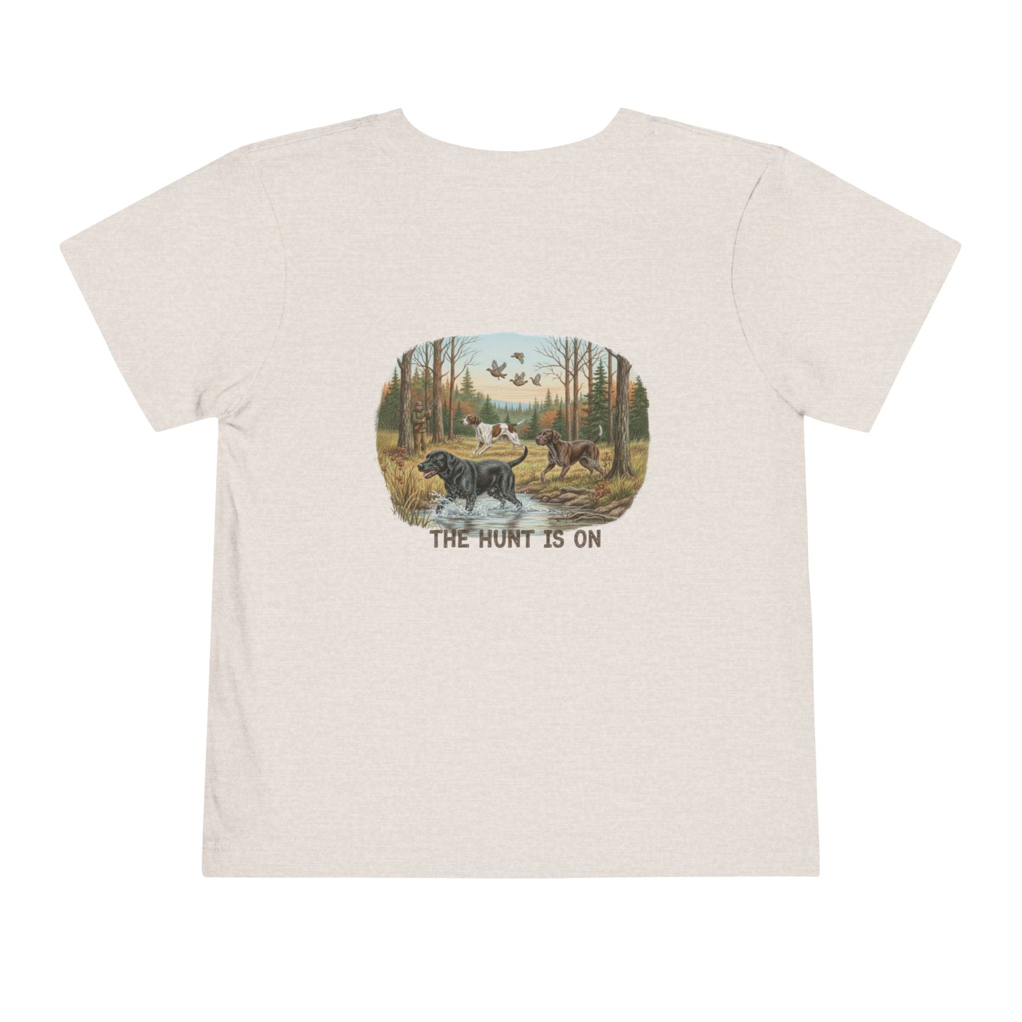 The Hunt Is On – Toddler Hunting Dog Outdoor T-Shirt