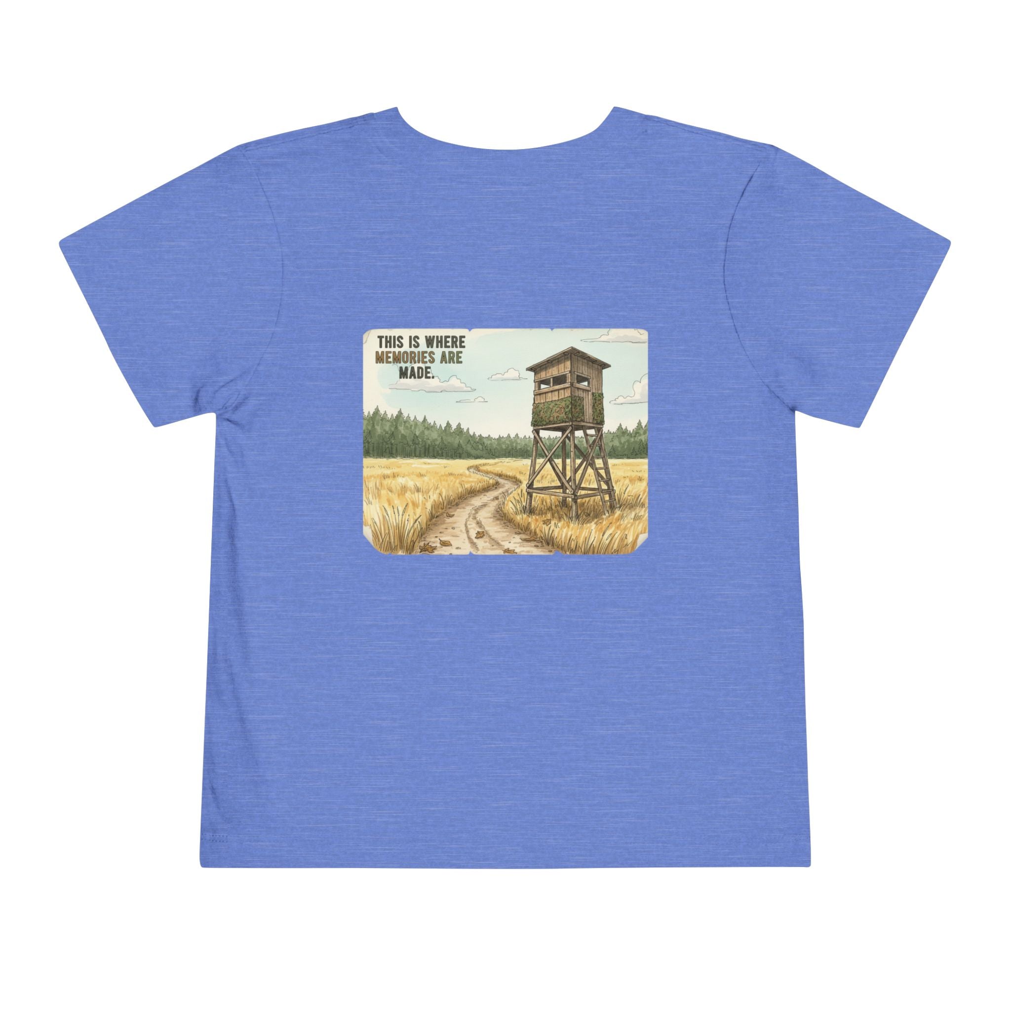 This Is Where Memories Are Made – Toddler Hunting & Outdoors T-Shirt